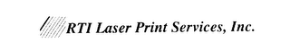 RTI LASER PRINT SERVICES, INC.