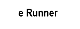 E RUNNER