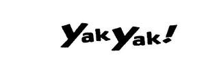 YAK YAK!