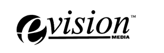 E VISION MEDIA