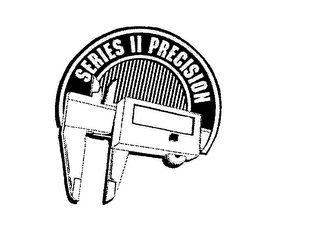 SERIES II PRECISION