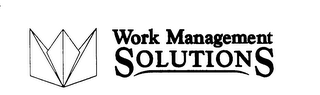 WORK MANAGEMENT SOLUTIONS