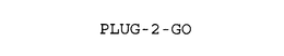 PLUG-2-GO