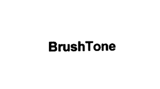 BRUSHTONE