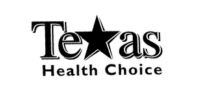 TEXAS HEALTH CHOICE