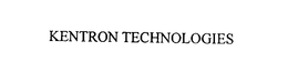 KENTRON TECHNOLOGIES