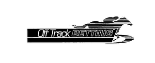 OFF TRACK BETTING