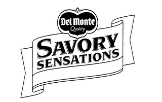 DEL MONTE QUALITY SAVORY SENSATIONS