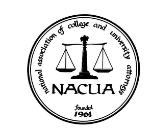 NATIONAL ASSOCIATION OF COLLEGE AND UNIVERSITY ATTORNEYS FOUNDED 1961 NACUA