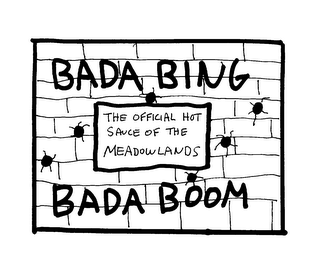 BADA BING BADA BOOM THE OFFICIAL HOT SAUCE OF THE MEADOWLANDS