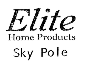 ELITE HOME PRODUCTS SKY POLE