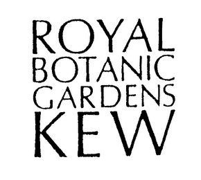 ROYAL BOTANIC GARDENS K E W