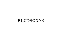 FLUORONAR