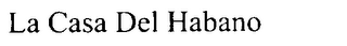 LA CASA DEL HABANO
