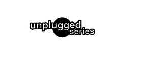 UNPLUGGED SERIES