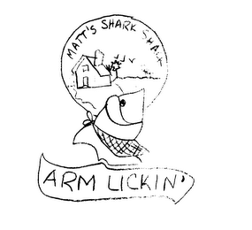 MATT'S SHARK SHACK ARM LICKIN'