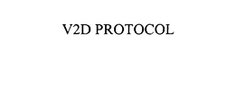 V2D PROTOCOL