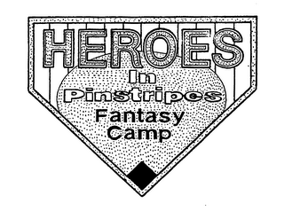 HEROES IN PINSTRIPES FANTASY CAMP