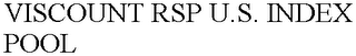 VISCOUNT RSP U.S. INDEX POOL