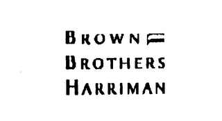 BROWN BROTHERS HARRIMAN