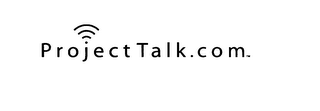 PROJECTTALK.COM