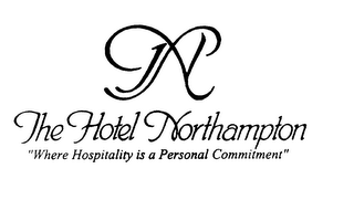 HN THE HOTEL NORTHAMPTON "WHERE HOSPITALITY IS A PERSONAL COMMITMENT"