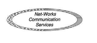 NET-WORKS COMMUNICATION SERVICES