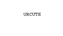 URCUTE ENTERTAINMENT, LLC