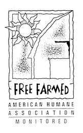 FREE FARMED AMERICAN HUMANE ASSOCIATION MONITORED