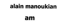 ALAIN MANOUKIAN AM