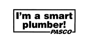 I'M A SMART PLUMBER! PASCO