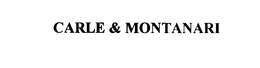 CARLE & MONTANARI