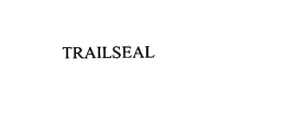 TRAILSEAL