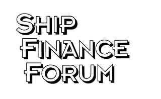 SHIP FINANCE FORUM