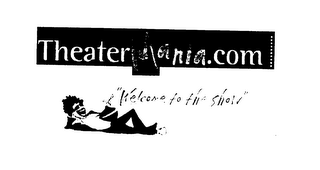 THEATER MANIA.COM "WELCOME TO THE SHOW