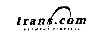 TRANS.COM PAYMENT SERVICES