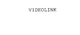 VIDEOLINK