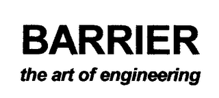 BARRIER THE ART OF ENGINEERING