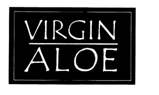 VIRGIN ALOE