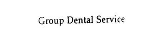 GROUP DENTAL SERVICE