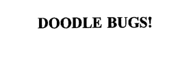 DOODLE BUGS! HOLDING COMPANY, INC.