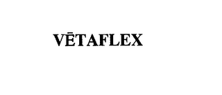 VETAFLEX