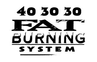 40 30 30 FAT BURNING SYSTEM