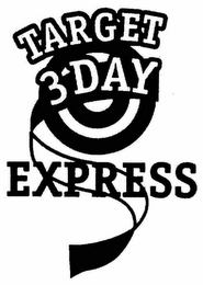 TARGET 3 DAY EXPRESS