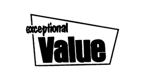 EXCEPTIONAL VALUE