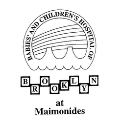 BABIES' CHILDREN'S HOSPITAL OF BROOKLYN AT MAIMONIDES