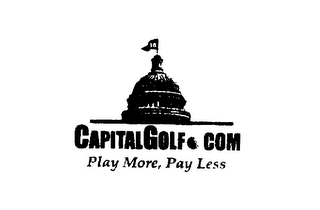 CAPITALGOLF.COM PLAY MORE, PAY LESS