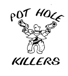 POTHOLE KILLERS