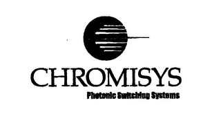 CHROMISYS PHOTONIC SWITCHING SYSTEMS