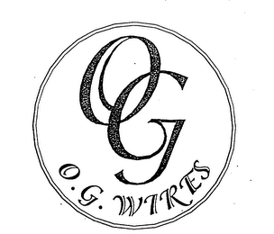 OG O.G. WIRES